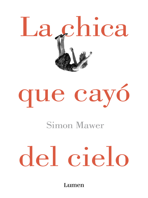 Title details for La chica que cayó del cielo by Simon Mawer - Wait list